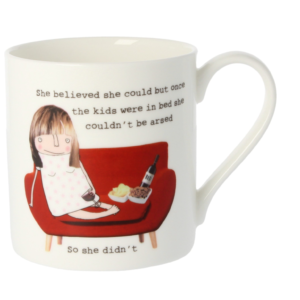Rosie Made A Thing "She Believed She Could... Double Sided Mug